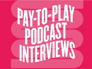 Pay-to-Play Podcast Interviews: What They Are & Why Are They Popular